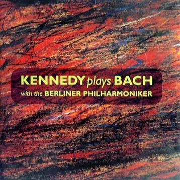 Kennedy Plays Bach With The Berliner Philharmoniker (CD,, Verzenden
