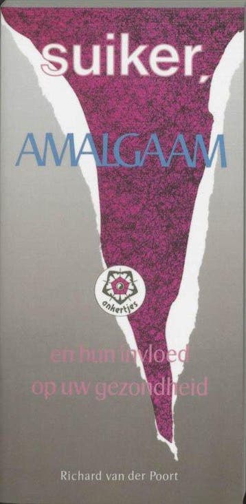 Suiker Amalgaam En Gezondheid - van der Poort, Verzenden
