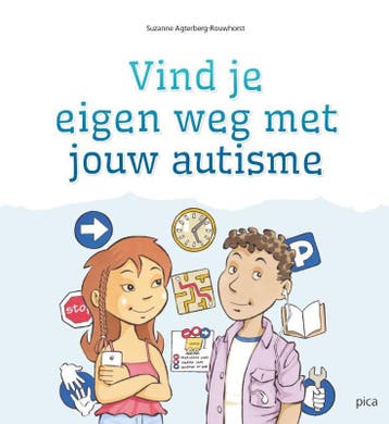 Vind je eigen weg met jouw autisme 9789492525802, Verzenden, Suzanne Agterberg-Rouwhorst