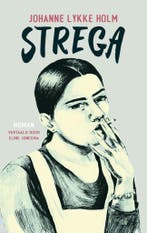 Strega 9789493290884 Johanne Lykke Holm, Verzenden, Gelezen, Johanne Lykke Holm