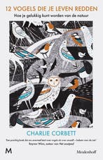 12 vogels die je leven redden 9789029096454 Charlie Corbett, Boeken, Verzenden, Zo goed als nieuw, Charlie Corbett