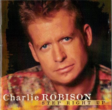 Charlie Robison - Step Right Up, Cd's en Dvd's, Cd's | Pop, Gebruikt, Verzenden