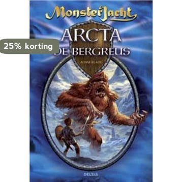 Arcta de bergreus / Monsterjacht 9789044717143 Adam Blade, Verzenden, Zo goed als nieuw, Adam Blade