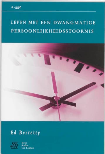 Leven met een dwangmatige persoonlijkheidsstoornis / Van A, Boeken, Verzenden, Gelezen, E. Berretty