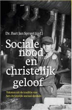 Sociale nood en christelijk geloof 9789462787353, Verzenden, Bart Jan Spruyt