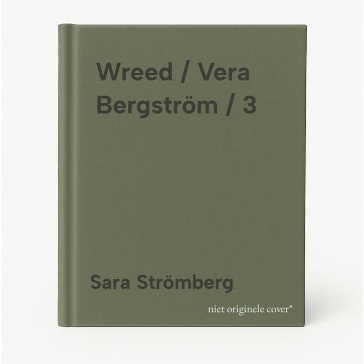 Wreed / Vera Bergström / 3 9789403130354 Sara Strömberg, Livres, Thrillers, Envoi