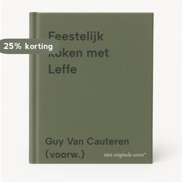 Feestelijk koken met Leffe 9789044309102, Verzenden, Zo goed als nieuw, Guy Van Cauteren (voorw.)