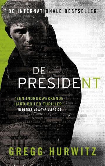 De president / Orphan X / 4 9789400510692 Gregg Hurwitz, Boeken, Verzenden, Zo goed als nieuw, Gregg Hurwitz