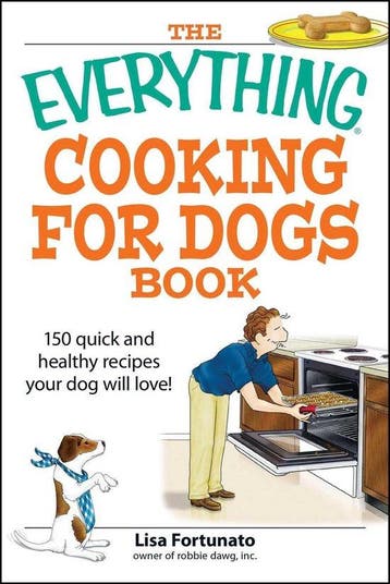 The Everything Cooking for Dogs Book 9781598694314, Verzenden, Gelezen, Lisa Fortunato
