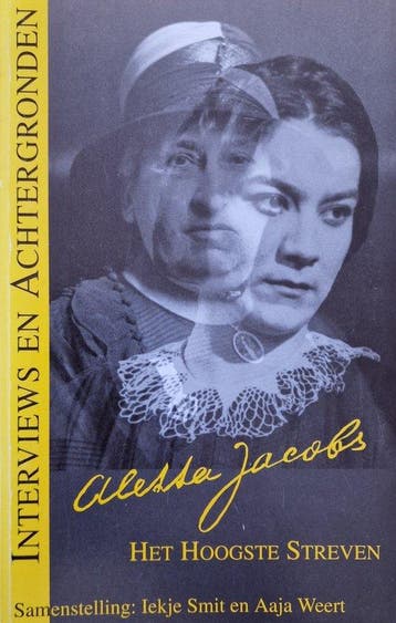 Aletta Jacobs, het hoogste streven 9789062081264, Verzenden, Zo goed als nieuw