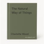 The Natural Way of Things 9781609453626 Charlotte Wood, Verzenden, Zo goed als nieuw, Charlotte Wood