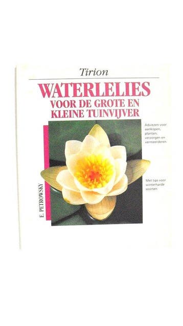 WATERLELIES VOOR DE GROTE EN KLEINE TUINVIJVER - Petrowsky, Verzenden, Nieuw