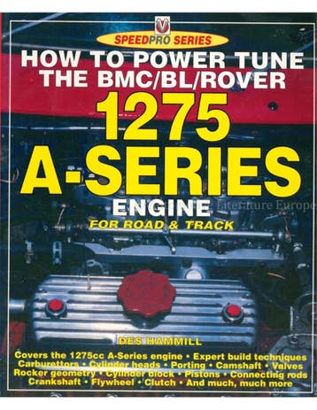 HOW TO POWER TUNE THE BMC / BL / ROVER 1275 A-SERIES ENGINE