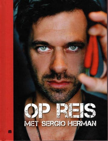Op reis met Sergio Herman 9789490028756 Marc Declercq, Boeken, Verzenden, Zo goed als nieuw, Marc Declercq