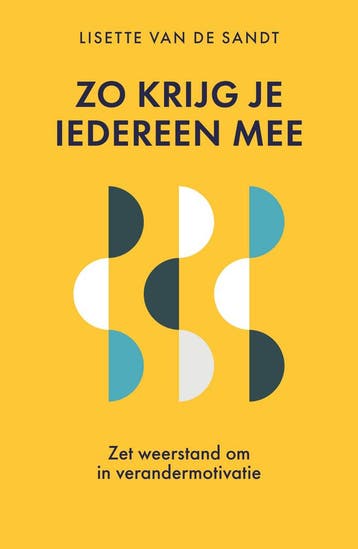 Zo krijg je iedereen mee 9789493282490 Lisette van de Sandt, Verzenden, Zo goed als nieuw, Lisette van de Sandt