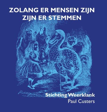 Zolang er mensen zijn zijn er stemmen 9789086664276, Verzenden, Gelezen, Paul Custers