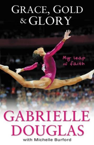 Grace, Gold And Glory: My Leap Of Faith 9780310740612, Verzenden, Gabrielle Douglas