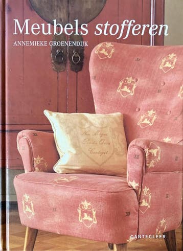 MEUBELS STOFFEREN 9789021328638 A. Groenendijk, Verzenden, A. Groenendijk