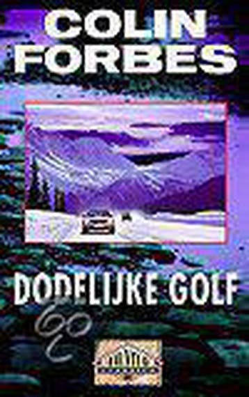 Dodelijke golf / Adventure classics 9789022532249, Verzenden, Gelezen, Colin Forbes