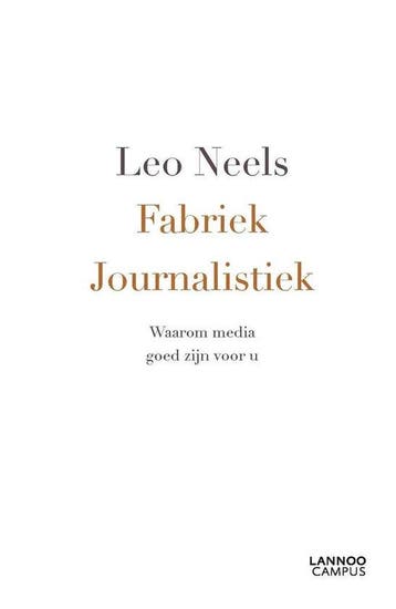 Fabriek Journalistiek 9789401412964 Leo Neels, Verzenden, Leo Neels