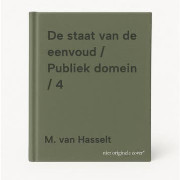De staat van de eenvoud / Publiek domein / 4 9789062244300, Verzenden, Gelezen, M. van Hasselt