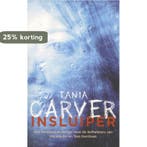Insluiper 9789026132773 Tania Carver, Boeken, Verzenden, Gelezen, Tania Carver