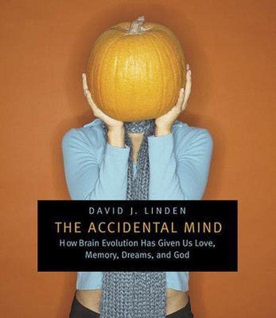 The Accidental Mind - David J. Linden - 9780674030589 - Pape, Livres, Science, Envoi