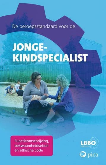 De beroepsstandaard voor de jonge-kindspecialist LBBO, Boeken, Verzenden, Zo goed als nieuw, LBBO
