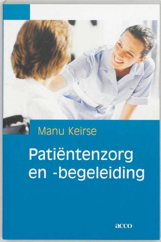 Patiëntenzorg en -begeleiding 9789033456923 Manu Keirse, Livres, Santé, Diététique & Alimentation, Envoi