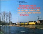Nederlandse spoorwegen in kleur 78-85 9789060972205 Velden, Boeken, Verzenden, Gelezen, Velden