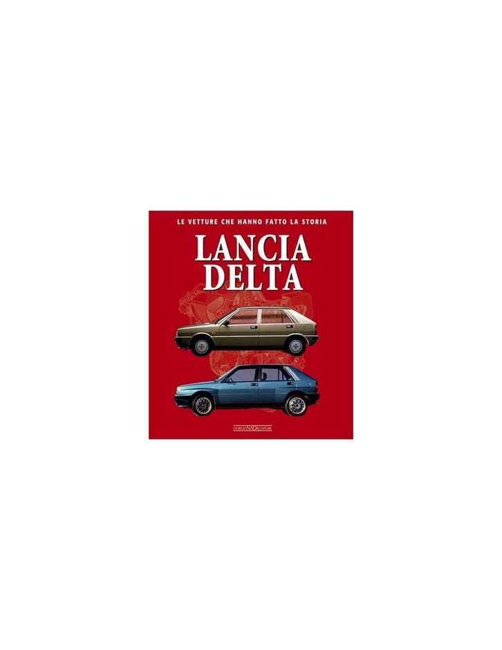 LANCIA DELTA - FRANCESCO PATTI - GIORGIO NADA EDITORE BOEK, Livres, Autos | Livres, Enlèvement ou Envoi
