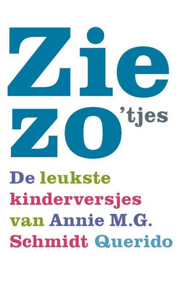 Ziezotjes 9789045104270 Annie M.G. Schmidt, Boeken, Verzenden, Zo goed als nieuw, Annie M.G. Schmidt