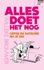 Alles doet het nog 9789043543651 Willeke Brouwer, Boeken, Stripverhalen, Verzenden, Zo goed als nieuw, Willeke Brouwer