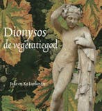 Dionysos, de vegetatiegod 9789491557194 Joke Lankester, Verzenden, Joke Lankester