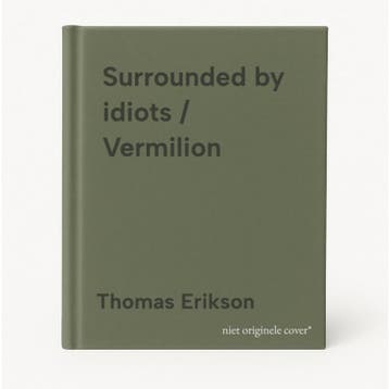 Surrounded by idiots / Vermilion 9781785046209, Verzenden, Thomas Erikson