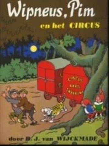 Wipneus en Pim en het circus / Wipneus-serie 9789060945131, Verzenden, Gelezen, B.J. van Wijckmade
