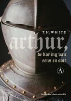 Arthur, de koning van eens en ooit 9789025305499, Verzenden, Gelezen, Terence H. White