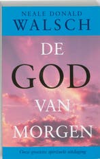 De god van morgen 9789021542744 N.D. Walsch, Verzenden, N.D. Walsch