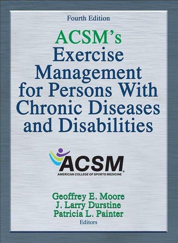 ACSMs Exercise Management for Persons with Chronic Diseases, Verzenden, Geoffrey E. Moore