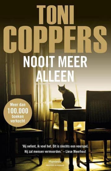 Nooit meer alleen - Toni Coppers 9789903250293 Toni Coppers, Verzenden, Zo goed als nieuw, Toni Coppers