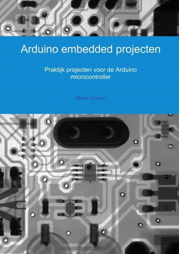 Arduino Embedded Projecten | Albert Greven | Nieuw, Verzenden, Albert Greven