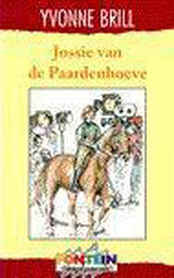 Jossie van de Paardenhoeve / Fontein jeugd populair, Verzenden, Yvonne Brill