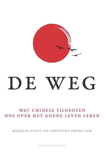 De Weg | Michael Puett; Christine Gross-Loh | Nieuw, Verzenden, Nieuw, Michael Puett; Christine Gross-Loh