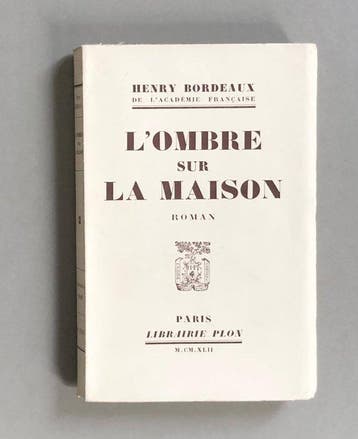 Henry Bordeaux - LOmbre sur la maison / Les Yeux voilés