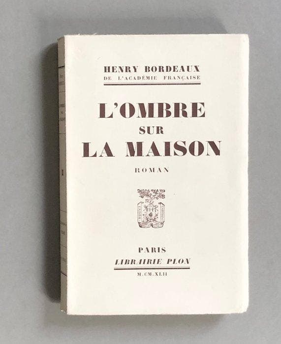 Henry Bordeaux - LOmbre sur la maison / Les Yeux voilés, Antiek en Kunst, Antiek | Boeken en Manuscripten