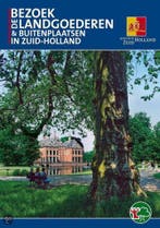 Bezoek De Landgoederen & Buitenplaatsen In Zuid-Holland, Verzenden, Zo goed als nieuw, R. Pots