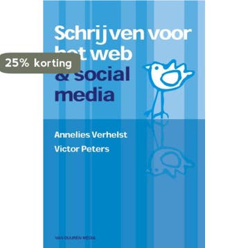 Schrijven voor het web en social media 9789059404359, Verzenden, Annelies Verhelst