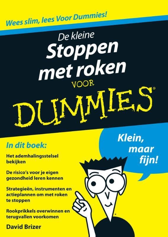 De kleine stoppen met roken / Voor Dummies 9789043026086, Boeken, Gezondheid, Dieet en Voeding, Zo goed als nieuw, Verzenden