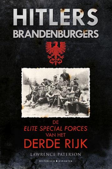 Hitlers Brandenburgers 9789045218724 Lawrence Paterson, Verzenden, Gelezen, Lawrence Paterson