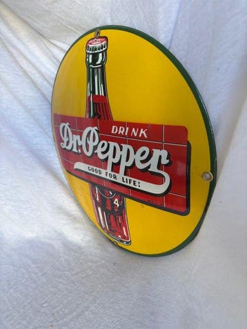 DRINK DR.PEPPER GOOD FOR LIFE - panneau publicitaire émaillé